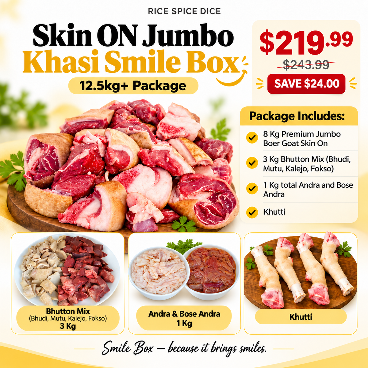 Skin ON  Jumbo Khasi Smile Box  12.5kg+